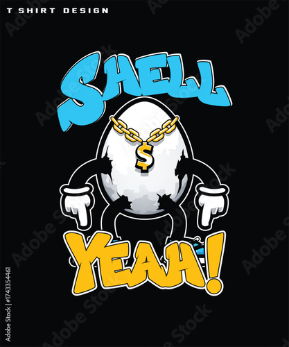 A cool egg with a gold chain says shell yeah T-shirt Design