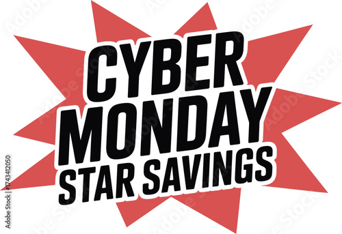 Bold graphic announcing Cyber Monday star savings with red starburst.