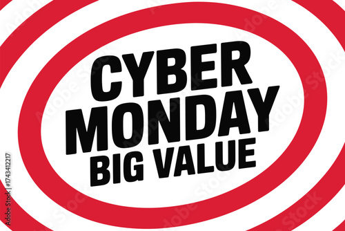 Bold "Cyber Monday Big Value" text graphic with red and white concentric circles, conveying deals and savings.