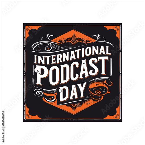 International Podcast Day Typography Design,
Retro Style International Podcast Day Logo,
Vintage Podcast Celebration Label
