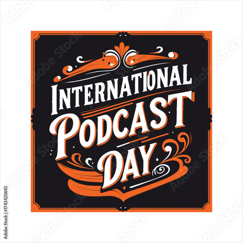 International Podcast Day Typography Design,
Retro Style International Podcast Day Logo,
Vintage Podcast Celebration Label
