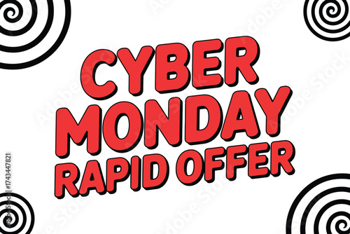 Exciting Cyber Monday rapid offer announcement with bold red text and swirling graphic elements