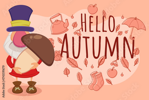 Cheerful character dressed in hat and dress embracing large mushroom against backdrop of autumn leaves and seasonal icons. Text Hello Autumn adding festive touch