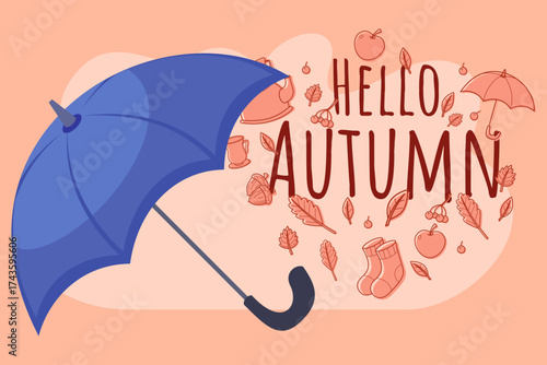 Colorful design of umbrella and autumn elements like leaves, apples, and boots. Text Hello Autumn inviting change of season in warm and cheerful way