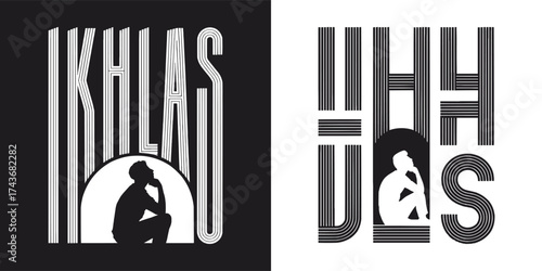 Ikhlas typography with silhouette man praying abstract Islamic spiritual concept black and white modern vector for t shirt design and faith print