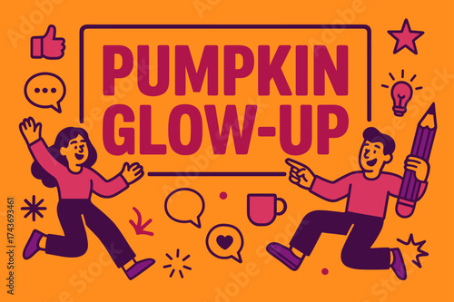 Pumpkin Glow-Up Banner. Pumpkin Glow-Up banner, flat vector illustration, bold oversized text inside rectangular frame, cartoon characters jumping and pointing