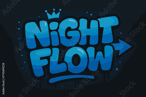 Midnight Urban Graffiti. Night Flow ? Graffiti Simplified: chunky tilted bubble letters with dripping outline, arrows cutting through, small crown on top,