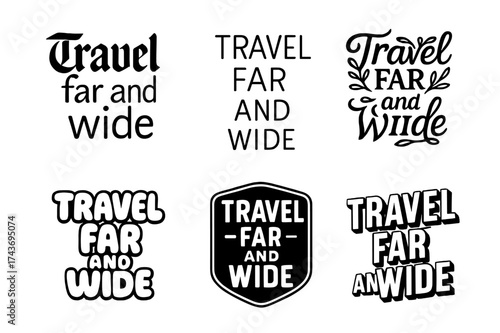 Diverse Lettering Styles. Travel far and wide. Set lettering. harmonious lettering variations of the same emblematic concept (Gothic-inspired decorative type,