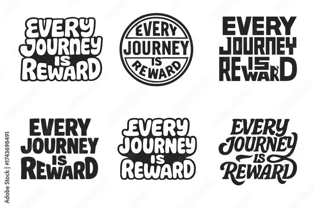 Fototapeta premium Creative Lettering Variations. Every Journey is Reward. Set lettering. harmonious lettering variations of the same emblematic concept, each with different