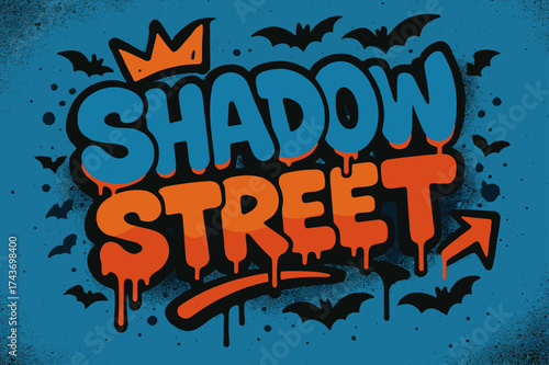 Street Graffiti Design. Shadow Street ? Graffiti Simplified, chunky bubble letters with dripping outlines, tilted layout, arrows and crown accents, flat spray