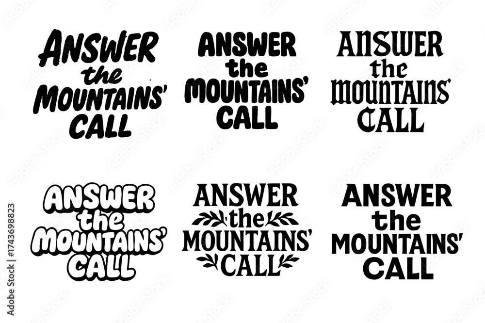 Obraz premium Mountain-inspired Lettering Styles. Answer the mountains? call. Set lettering. harmonious lettering variations of the same emblematic concept (Grunge textured