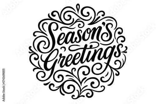 Festive Flourish Lettering. Season?s Greetings ? Flourish Lettering with ornate festive curls and swashes, circular composition framed by symmetrical