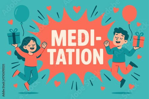 Joyful Meditation Celebration. Meditation banner, flat vector illustration, bold oversized text inside splash explosion, cartoon characters jumping joyfully