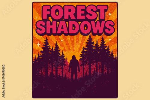 Vintage Woodland Horror. Forest Shadows ? Retro Poster, bold rounded retro type, halftone dots, centered composition with rays and sparkles, vintage horror