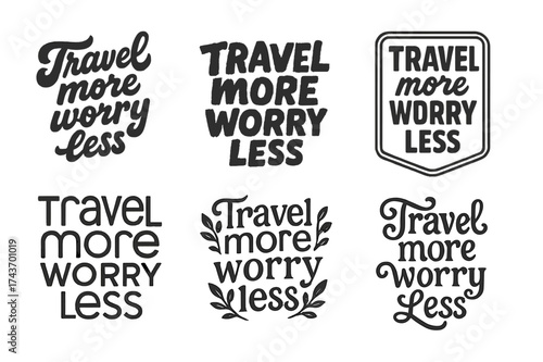 Travel Typography Variations. Travel more worry less. Set lettering. harmonious lettering variations of the same emblematic concept, each with different