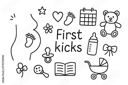 Baby's First Kicks. First kicks. Hand-drawn doodle illustration first kicks baby bump, heart, footprint, star, flower, calendar, teddy bear, pacifier, bottle,