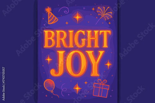 Festive Celebration Poster. Bright Joy ? Poster layout, embossed serif letters with glowing gradient, faint textured background, sparkles and celebratory