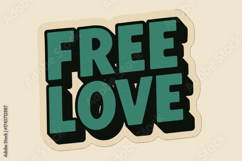 Retro Free Love Sticker. ?Free Love?. retro sticker block lettering, bold cut-out outline, slight tilt/overlap