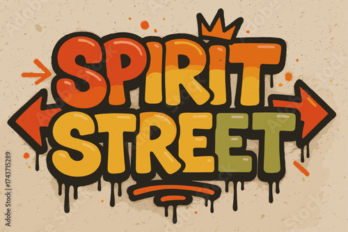 Graffiti Spirit Street. Spirit Street ? Graffiti Simplified, chunky tilted bubble letters with dripping outlines, arrows and crown accents, flat spray fills,