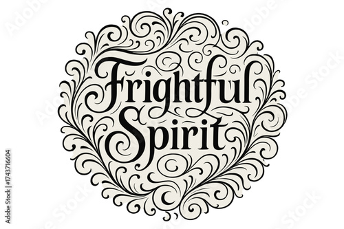 Ornate Flourished Lettering. Frightful Spirit ? Flourish Lettering: ornate swashes curling outward from each capital; circular layout with