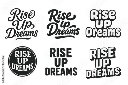 Harmonious Lettering Grid. Rise Up Dreams. Set lettering. harmonious lettering variations of the same emblematic concept (Whimsical curly type with flourishes,