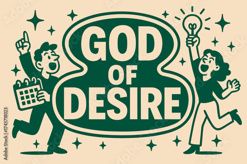 God of Desire Banner. God of Desire banner, flat vector illustration, bold oversized text inside sticker outline, cartoon characters shouting and dancing,