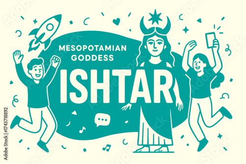 Ishtar Celebration Banner. Mesopotamian Goddess Ishtar banner, flat vector illustration, bold oversized text inside rounded blob, cartoon characters jumping