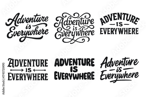 Creative Lettering Grid. Adventure is Everywhere. Set lettering. harmonious lettering variations of the same emblematic concept, each with different artistic