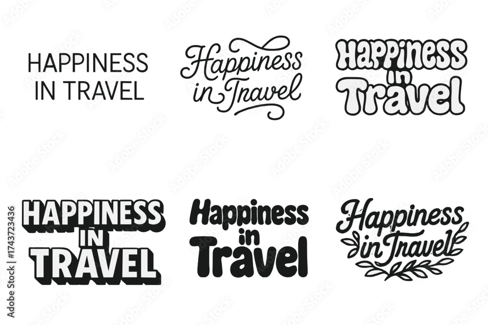 Fototapeta premium Travel Happiness Lettering. Happiness in travel. Set lettering. harmonious lettering variations of the same emblematic concept (Modern minimal monoline