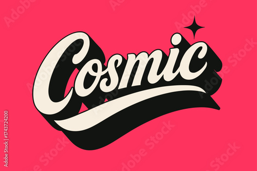Vibrant Retro Calligraphy. ?Cosmic?. retro calligraphy, dynamic curves, strong angled 3D shadow, minimal