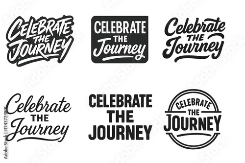 Harmonious Lettering Grid. Celebrate the journey. Set lettering. harmonious lettering variations of the same emblematic concept (Dynamic brushstroke graffiti