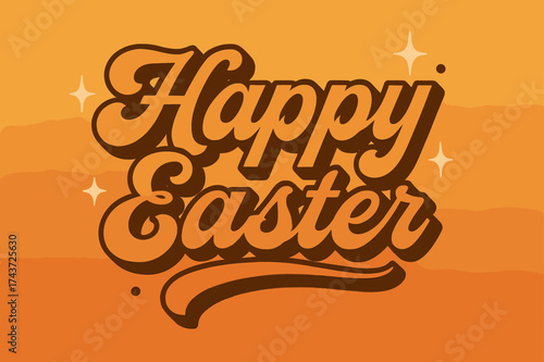 Retro Easter Vibes. ?Happy Easter?. 70s poster vibe, warm gradient fills, thick outlines, offset shadows,