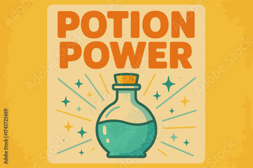Magical Potion Poster. Potion Power ? Retro Poster, bold rounded retro font, centered layout with halftone dots, grainy paper texture, sparkles and rays for a