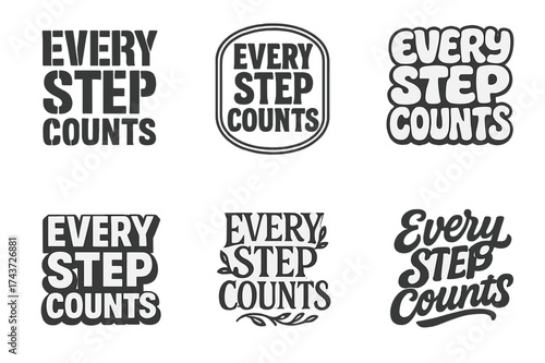 Creative Lettering Grid. Every Step Counts. Set lettering. harmonious lettering variations of the same emblematic concept, each with different artistic