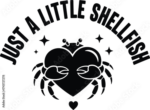 "Just a Little Shellfish – Cute Crab Holding Heart Design Celebrating Humor, Love & Coastal Charm"