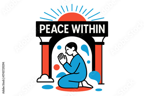 Sacred Tranquility Scene. Sacred silence. A lone figure in prayer beneath a minimal temple arch. Floating text ?Peace Within? glowing in soft rays above.