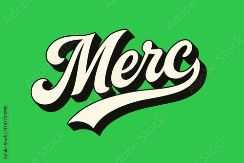 Retro Calligraphy Art. ?Merc?. retro calligraphy, dynamic curves, strong angled 3D shadow, minimal graphics,