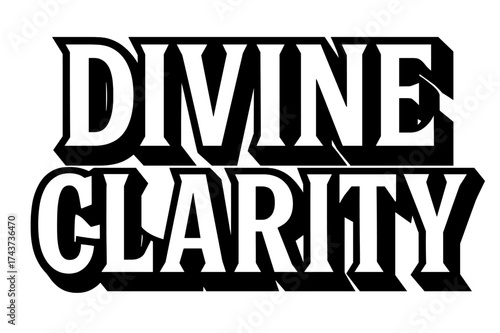 Bold Spiritual Lettering. Divine Clarity ? Bold Block Lettering, stacked uppercase with massive heavy outlines and flat shadow, geometric bold serifs, all