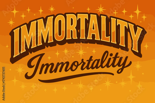 70s Immortality Poster. ?Immortality?. 70s poster vibe, warm gradient fills, thick outlines, offset shadows,