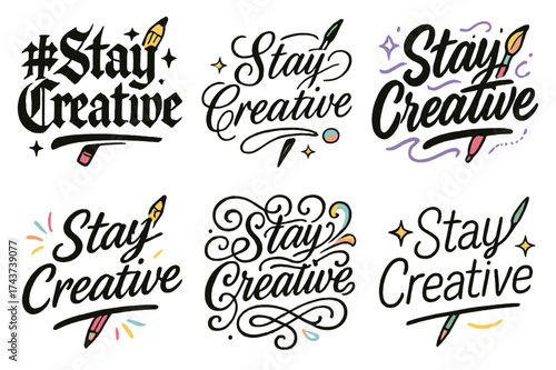 Creative Calligraphy Styles. #StayCreative. Create a calligraphy lettering illustration of the phrase: