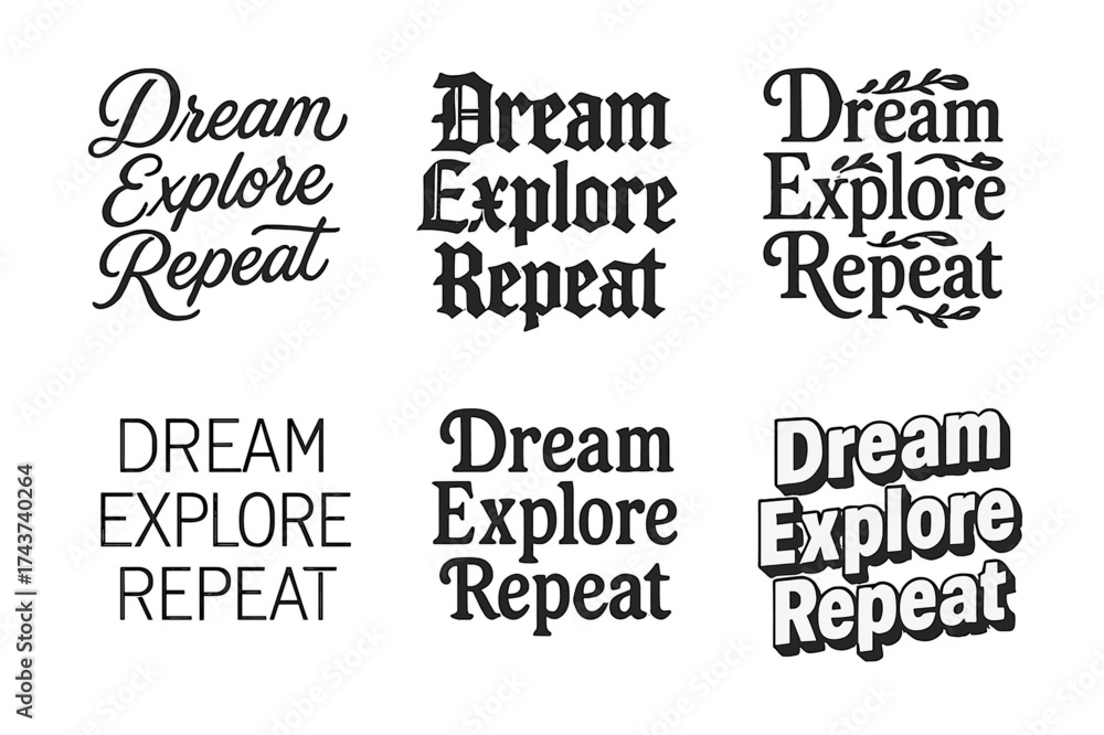 Fototapeta premium Diverse Lettering Styles. Dream Explore Repeat. Set lettering. harmonious lettering variations of the same emblematic concept, each with different artistic