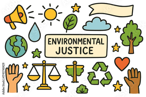 Environmental Justice Doodle. Environmental Justice. Colorful Hand-drawn doodle Children illustration protest sign, scales, globe, leaf, tree, heart, recycling