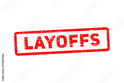 Red rubber stamp with the word layoffs in bold red letters, isolated on transparent background
