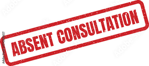 Absent consultation rubber stamp impression angled view, business communication documentation sign