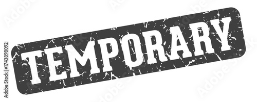 temporary rectangular sign. temporary stamp