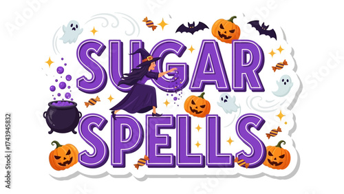 Sugar Spells Halloween: A whimsical illustration with a sugar spell theme with witch, pumpkins, ghosts, bats, cauldron. and magic for Halloween.