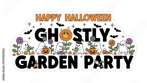 Halloween Garden Party: a collection of whimsical ghosts and festive elements. The phrase Happy Halloween sets the celebratory tone, inviting viewers to the joyous event. 