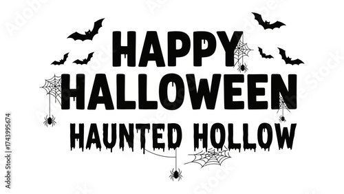 Spooky Halloween Message: A graphic display spells out 'Happy Halloween, Haunted Hollow' with chilling spiders and bats.