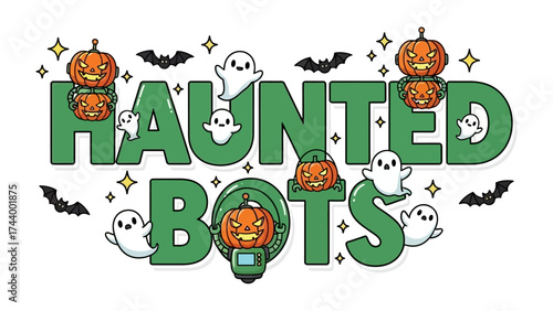 Spooky Halloween Bots: An illustration of a whimsical Halloween design featuring friendly ghosts, grinning pumpkins, and playful bats. The festive typography spells out Haunted Bots.