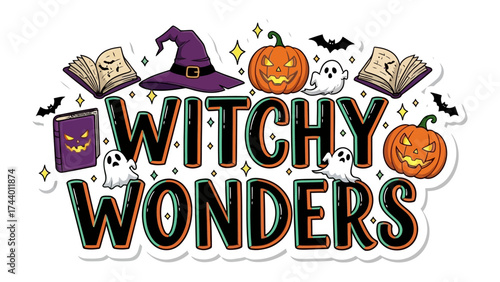Witchy Wonders: A playful collection of Halloween-themed elements spells out Witchy Wonders with whimsical charm, showcasing a witch's hat, jack-o'-lanterns, spell books, and ghostly companions.
